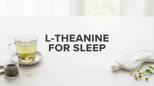L-Theanine voor slaap: hoe dit aminozuur je helpt beter te rusten